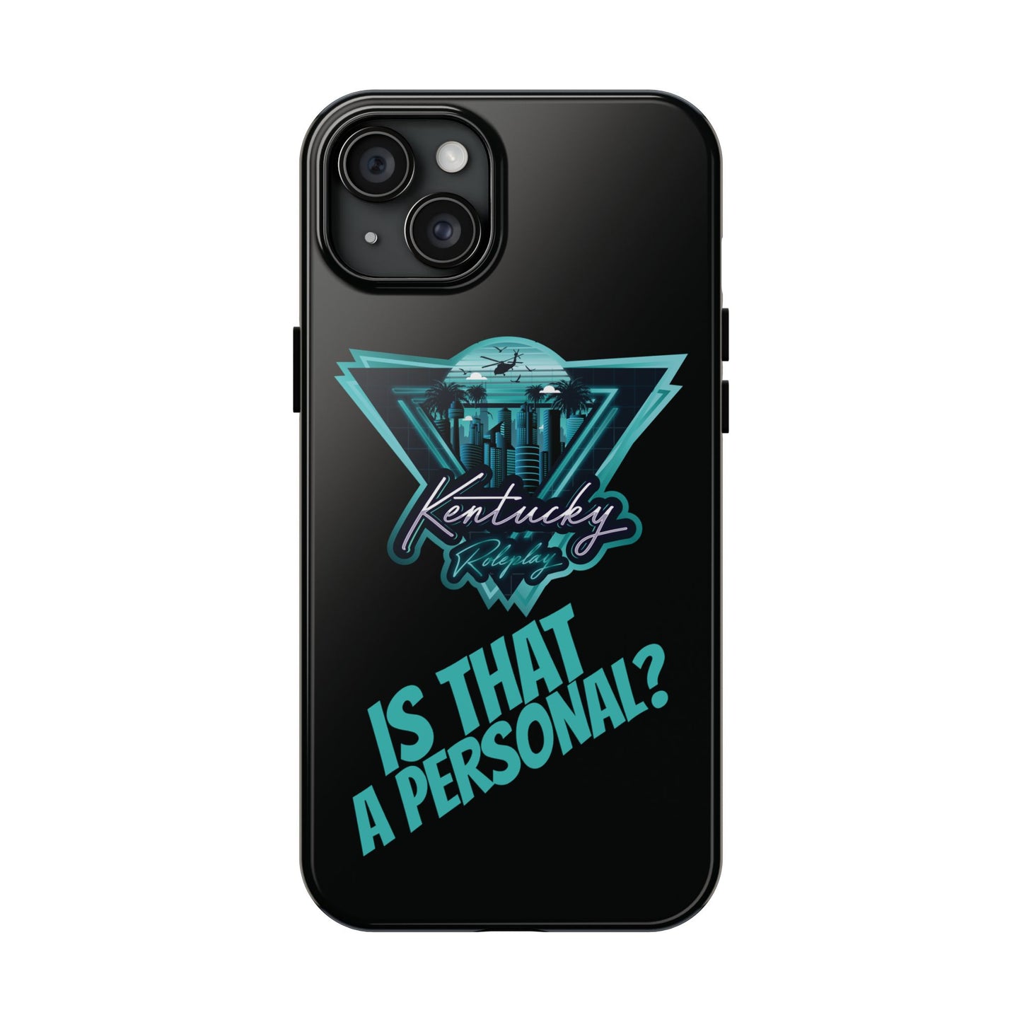 Tough Phone Case - V2 - Kentucky RP "Is That A Personal?"